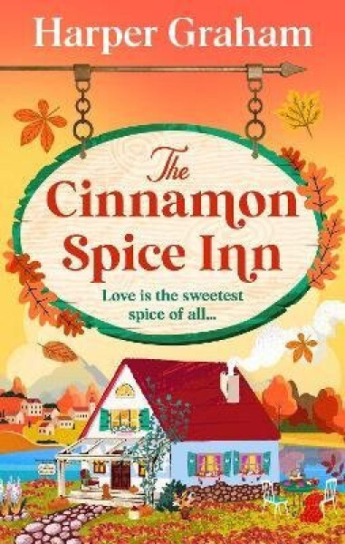 Cinnamon Spice Inn - Harper Graham