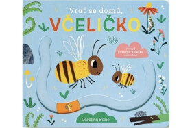 Vrať se domů, včeličko