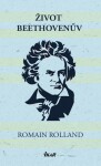 Život Beethovenův Romain Rolland