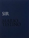 Mario Testino: SIR (Limited edition) Mario Testino: