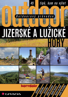 Outdoorový průvodce - Jizerské a Lužické hory - Jakub Turek
