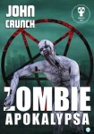 Zombie apokalypsa John Crunch