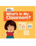 Our World Level 1 Reader: What´s in My Classroom? - Young Kim