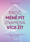 Proč méně pít znamená více žít - Millie Gooch