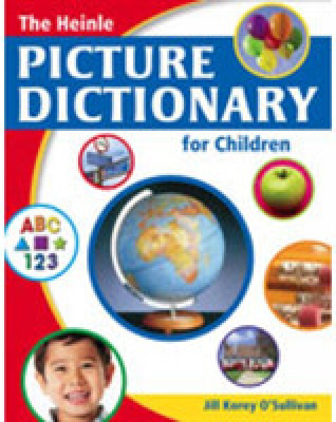 The Heinle Picture Dictionary for Children - O'Sullivan Jill