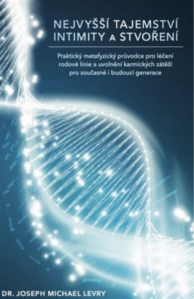 Nejvyšší tajemství intimity a stvoření