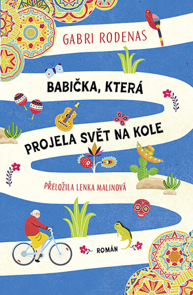 Babička, která projela svět na kole - Gabri Ródenas