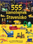 555 samolepiek Stavenisko - Dan Crisp; Vic Grey; Oakley Graham