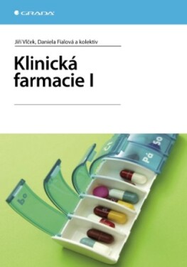 Klinická farmacie I - Jiří Vlček, Daniela Fialová - e-kniha