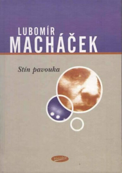 Stín pavouka Macháček Lubomír