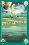 Stojednaletý stařík, který se vrátil, aby zachránil svět Jonas Jonasson