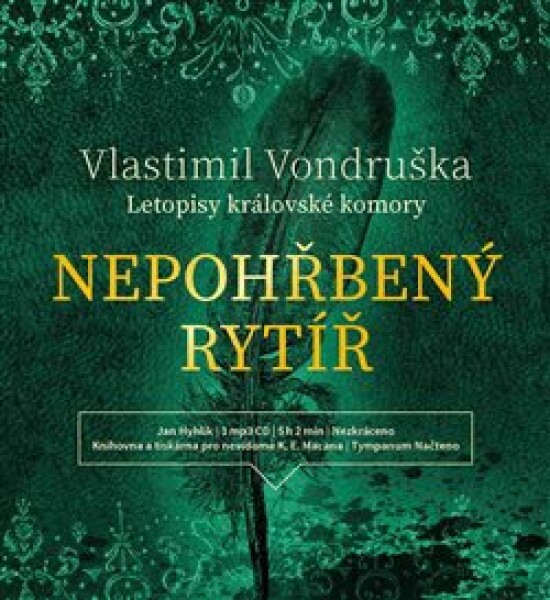 Nepohřbený rytíř Vlastimil Vondruška