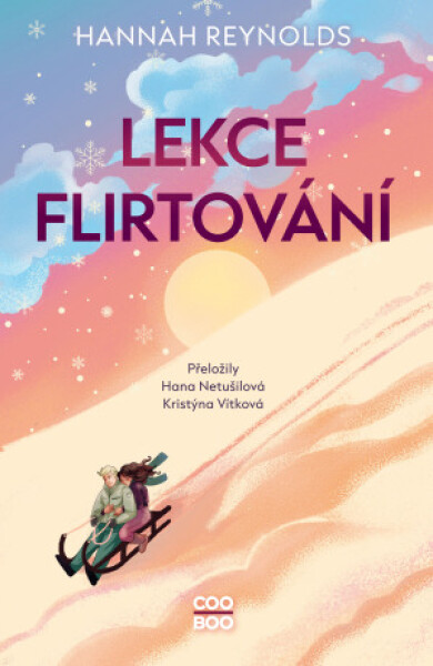 Lekce flirtování - Hannah Reynoldsová - e-kniha