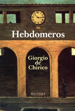 Hebdomeros Giorgio de Chirico