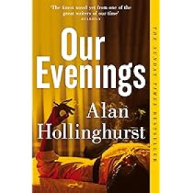 Our Evenings - Alan Hollinghurst