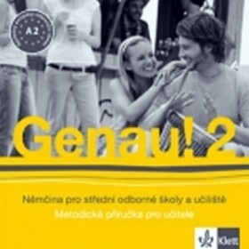 Genau! 2 - Němčina pro SOŠ a učiliště - Metodická příručka - CD - Carla Tkadlečková