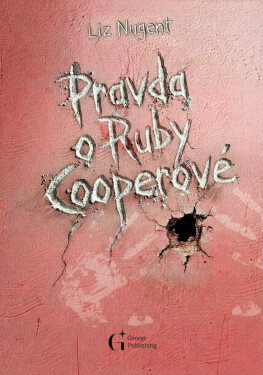 Pravda o Ruby Cooperové - Liz Nugent