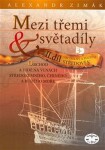 Mezi třemi světadíly II. Alexandr Zimák