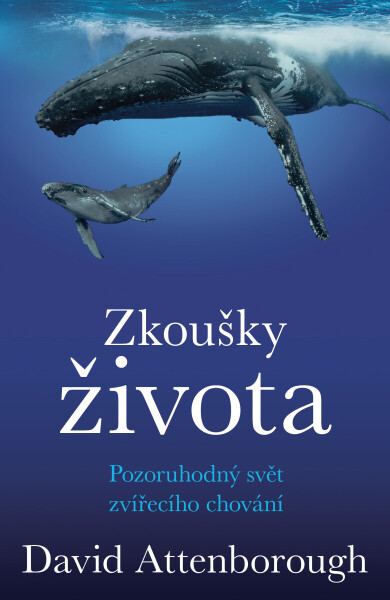 Zkoušky života - David Attenborough