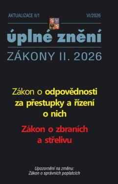 Aktualizace II/1 2026 Zákon o odpovědnosti za přestupky a řízení o nich, Zákon o zbraních a střelivu - kolektiv autorů