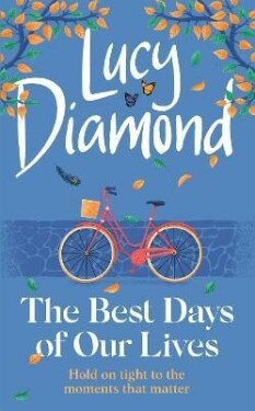 Best Days of Our Lives Lucy Diamond