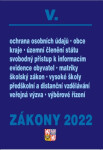 Zákony V/2022 Veřejná správa, školy, kraje, obce, územní celky - Úplné znění po novelách k 1. 1. 2022 - Kolektiv autorú