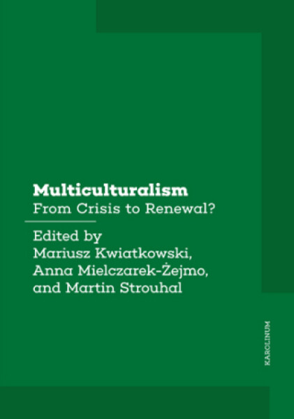 Multiculturalism - Martin Strouhal, Mariusz Kwiatkowski, Anna Mielczarek-Żejmo - e-kniha