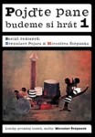 Pojďte pane, budeme si hrát 1.- DVD - Břetislav Pojar