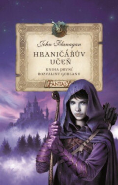 Hraničářův učeň - Rozvaliny Gorlanu - John Flanagan