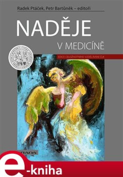 Naděje v medicíně - kolektiv, Petr Bartůněk, Radek Ptáček e-kniha