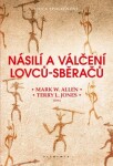 Násilí a válčení lovců-sběračů