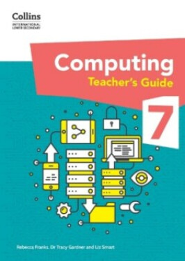 Collins International Lower Secondary Computing Teacher’s Guide 7 - Franks, Rebecca