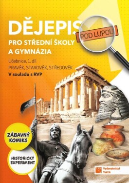 Dějepis pod lupou 1 pro SŠ a gymnázia – učebnice, 3. vydání