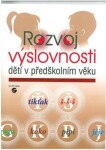 Rozvoj výslovnosti dětí v předškolním věku - Dana Kutálková