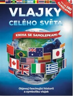 Vlajky celého světa - John Malam