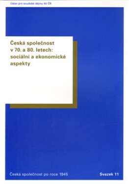 Česká společnost 70. 80. letech Oldřich Tůma,