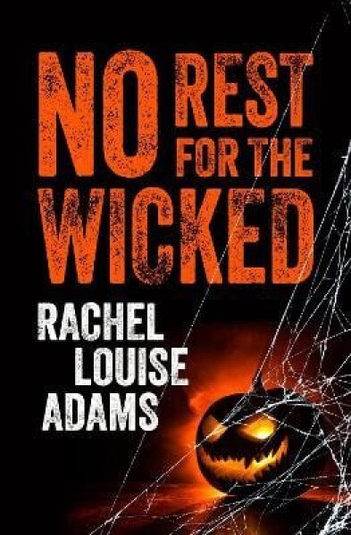 No Rest for the Wicked - Adams Rachel Louise