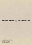 Václav Havel Vilém Prečan: Korespondence 1983–1989