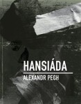 Hansiáda - Alexandr Pech