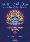 Tantrická jóga transformacní síla Bohyne