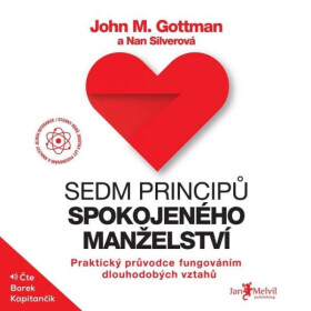 Sedm principů spokojeného manželství - John M. Gottman - audiokniha
