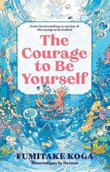 Courage to Be Yourself - Koga Fumitake