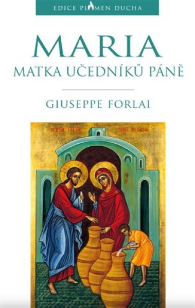 Maria, Matka učedníků Páně