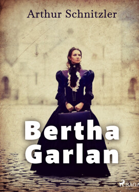Bertha Garlan - Arthur Schnitzler