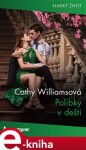 Polibky v dešti - Cathy Williamsová e-kniha