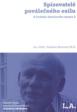 Spisovatelé poválečného exilu - Z českého literárního muzea 2 - Vladimír Novotný