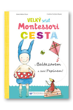 Velký sešit Montessori - Cesta - Marie-Héléne Place