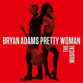 Pretty Woman The Musical Bryan Adams CD