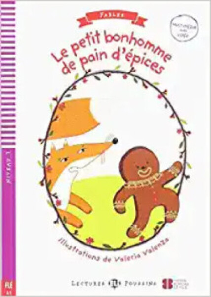 Lectures ELI Poussins 2/A1: Le petit bonhomme de pain d’epices + Downloadable multimedia - Lisa Suett