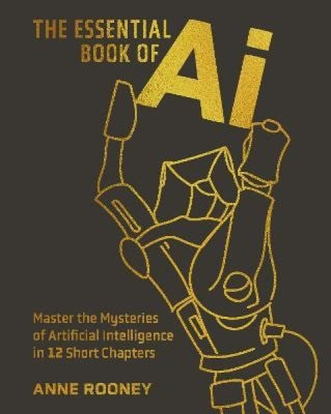 Essential Book of AI - Anne Rooney